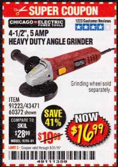 Harbor Freight Coupon 4-1/2" HEAVY DUTY ANGLE GRINDER Lot No. 91223/60372 Expired: 8/31/19 - $16.99