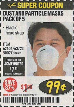 Harbor Freight Coupon DUST AND PARTICLE MASK 5 PACK Lot No. 62606/63723/50027 Expired: 4/30/19 - $0.99