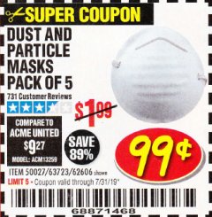 Harbor Freight Coupon DUST AND PARTICLE MASK 5 PACK Lot No. 62606/63723/50027 Expired: 7/31/19 - $0.99