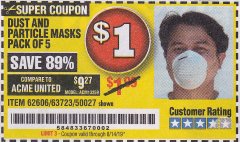 Harbor Freight Coupon DUST AND PARTICLE MASK 5 PACK Lot No. 62606/63723/50027 Expired: 8/14/19 - $1
