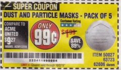 Harbor Freight Coupon DUST AND PARTICLE MASK 5 PACK Lot No. 62606/63723/50027 Expired: 10/2/19 - $0.99