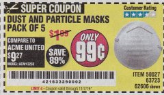Harbor Freight Coupon DUST AND PARTICLE MASK 5 PACK Lot No. 62606/63723/50027 Expired: 11/7/19 - $0.99
