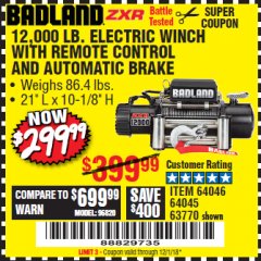 Harbor Freight Coupon BADLAND ZXR12000 12000 LB. OFF-ROAD VEHICLE ELECTRIC WINCH WITH AUTOMATIC LOAD-HOLDING BRAKE Lot No. 64045/64046/63770 Expired: 12/1/18 - $299.99