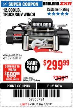 Harbor Freight Coupon BADLAND ZXR12000 12000 LB. OFF-ROAD VEHICLE ELECTRIC WINCH WITH AUTOMATIC LOAD-HOLDING BRAKE Lot No. 64045/64046/63770 Expired: 3/3/19 - $299.99