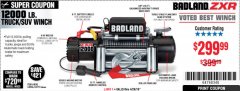 Harbor Freight Coupon BADLAND ZXR12000 12000 LB. OFF-ROAD VEHICLE ELECTRIC WINCH WITH AUTOMATIC LOAD-HOLDING BRAKE Lot No. 64045/64046/63770 Expired: 4/28/19 - $299.99