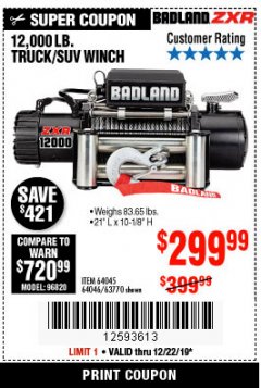 Harbor Freight Coupon BADLAND ZXR12000 12000 LB. OFF-ROAD VEHICLE ELECTRIC WINCH WITH AUTOMATIC LOAD-HOLDING BRAKE Lot No. 64045/64046/63770 Expired: 12/22/19 - $299.99