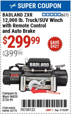 Harbor Freight Coupon BADLAND ZXR12000 12000 LB. OFF-ROAD VEHICLE ELECTRIC WINCH WITH AUTOMATIC LOAD-HOLDING BRAKE Lot No. 64045/64046/63770 Expired: 7/15/20 - $299.99