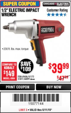 Harbor Freight Coupon 1/2" ELECTRIC IMPACT WRENCH Lot No. 31877/61173/68099/69606 Expired: 6/11/19 - $39.99