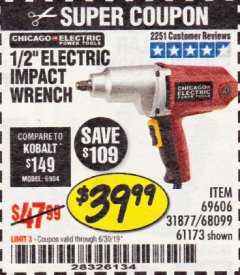 Harbor Freight Coupon 1/2" ELECTRIC IMPACT WRENCH Lot No. 31877/61173/68099/69606 Expired: 6/30/19 - $39.99