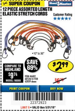 Harbor Freight Coupon 12 PIECE ASSORTED LENGTH ELASTIC STRETCH CORDS Lot No. 46682/61938/62839/56890/60534 Expired: 5/31/18 - $2.99