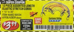 Harbor Freight Coupon 12 PIECE ASSORTED LENGTH ELASTIC STRETCH CORDS Lot No. 46682/61938/62839/56890/60534 Expired: 12/31/18 - $3.99