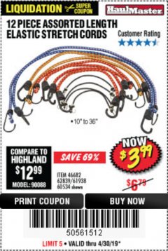 Harbor Freight Coupon 12 PIECE ASSORTED LENGTH ELASTIC STRETCH CORDS Lot No. 46682/61938/62839/56890/60534 Expired: 4/30/19 - $3.99