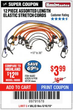 Harbor Freight Coupon 12 PIECE ASSORTED LENGTH ELASTIC STRETCH CORDS Lot No. 46682/61938/62839/56890/60534 Expired: 6/16/19 - $3.99