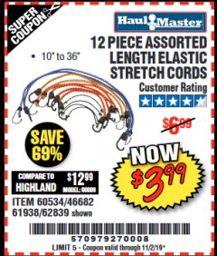 Harbor Freight Coupon 12 PIECE ASSORTED LENGTH ELASTIC STRETCH CORDS Lot No. 46682/61938/62839/56890/60534 Expired: 11/2/19 - $3.99