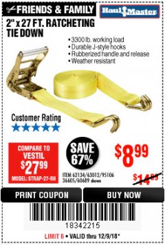 Harbor Freight Coupon 2" X 27 FT. HEAVY DUTY RATCHETING TIE DOWN Lot No. 95106/62134/63012/60689 Expired: 12/9/18 - $8.99