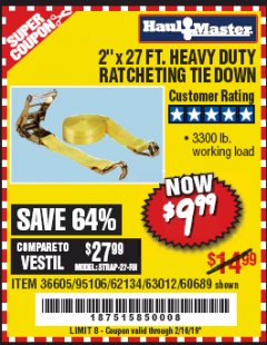 Harbor Freight Coupon 2" X 27 FT. HEAVY DUTY RATCHETING TIE DOWN Lot No. 95106/62134/63012/60689 Expired: 2/16/19 - $9.99