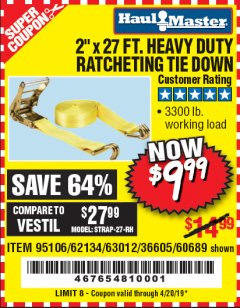 Harbor Freight Coupon 2" X 27 FT. HEAVY DUTY RATCHETING TIE DOWN Lot No. 95106/62134/63012/60689 Expired: 4/20/19 - $9.99