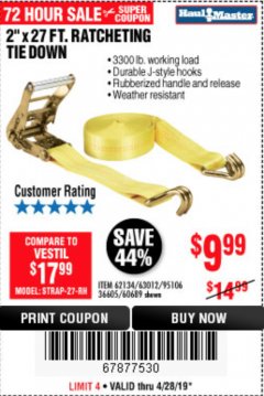 Harbor Freight Coupon 2" X 27 FT. HEAVY DUTY RATCHETING TIE DOWN Lot No. 95106/62134/63012/60689 Expired: 4/28/19 - $9.99