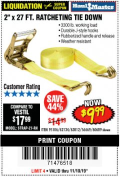 Harbor Freight Coupon 2" X 27 FT. HEAVY DUTY RATCHETING TIE DOWN Lot No. 95106/62134/63012/60689 Expired: 11/10/19 - $9.99
