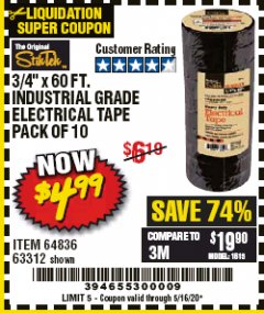 Harbor Freight Coupon 3/4" X 60 FT. INDUSTRIAL GRADE ELECTRICAL TAPE PACK OF 10 Lot No. 63312/64836 Expired: 6/30/20 - $4.99