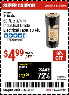 Harbor Freight Coupon 3/4" X 60 FT. INDUSTRIAL GRADE ELECTRICAL TAPE PACK OF 10 Lot No. 63312/64836 Expired: 1/17/22 - $4.99