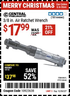 Harbor Freight Coupon 3/8" PROFESSIONAL AIR RATCHET Lot No. 47214/47706/60631 Expired: 12/26/22 - $17.99