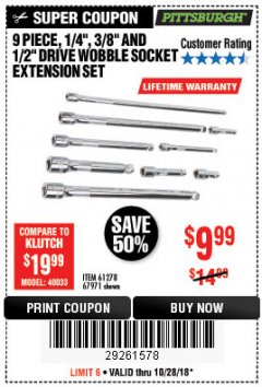Harbor Freight Coupon 9 PIECE 1/4", 3/8", AND 1/2" DRIVE WOBBLE SOCKET EXTENSIONS Lot No. 67971/61278 Expired: 10/28/18 - $9.99