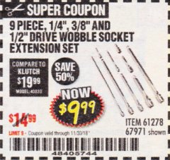 Harbor Freight Coupon 9 PIECE 1/4", 3/8", AND 1/2" DRIVE WOBBLE SOCKET EXTENSIONS Lot No. 67971/61278 Expired: 11/30/18 - $9.99
