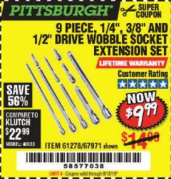 Harbor Freight Coupon 9 PIECE 1/4", 3/8", AND 1/2" DRIVE WOBBLE SOCKET EXTENSIONS Lot No. 67971/61278 Expired: 8/12/19 - $9.99