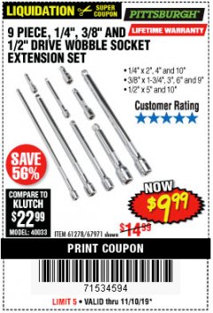 Harbor Freight Coupon 9 PIECE 1/4", 3/8", AND 1/2" DRIVE WOBBLE SOCKET EXTENSIONS Lot No. 67971/61278 Expired: 11/10/19 - $9.99