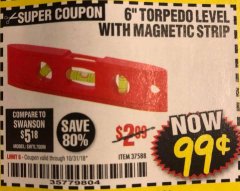 Harbor Freight Coupon 6" TORPEDO LEVEL WITH MAGNETIC STRIP Lot No. 37588 Expired: 10/31/18 - $0.99