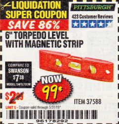 Harbor Freight Coupon 6" TORPEDO LEVEL WITH MAGNETIC STRIP Lot No. 37588 Expired: 5/31/19 - $0.99