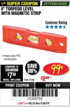 Harbor Freight Coupon 6" TORPEDO LEVEL WITH MAGNETIC STRIP Lot No. 37588 Expired: 6/30/19 - $0.99