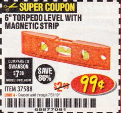 Harbor Freight Coupon 6" TORPEDO LEVEL WITH MAGNETIC STRIP Lot No. 37588 Expired: 7/31/19 - $0.99
