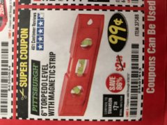 Harbor Freight Coupon 6" TORPEDO LEVEL WITH MAGNETIC STRIP Lot No. 37588 Expired: 8/31/19 - $0.99