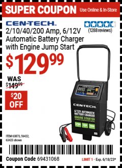 Harbor Freight Coupon 2/10/40/200 AMP 6/12 VOLT AUTOMATIC BATTERY CHARGER WITH ENGINE JUMP START Lot No. 63873/56422 Expired: 6/18/23 - $129.99