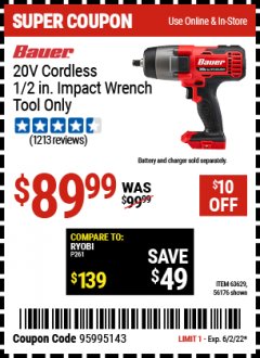 Harbor Freight Coupon BAUER 20 VOLT LITHIUM CORDLESS 1/2" IMPACT WRENCH Lot No. 63629/56176 EXPIRES: 6/2/22 - $89.99