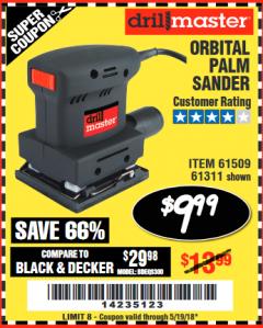 Harbor Freight Coupon DRILL MASTER ORBITAL PALM SANDER Lot No. 61509 Expired: 5/19/18 - $9.99