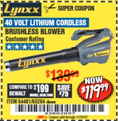 Harbor Freight Coupon LYNXX 40 VOLT LITHIUM CORDLESS BRUSHLESS BLOWER Lot No. 64481/63284/64716 Expired: 11/10/18 - $119.99