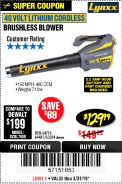 Harbor Freight Coupon LYNXX 40 VOLT LITHIUM CORDLESS BRUSHLESS BLOWER Lot No. 64481/63284/64716 Expired: 3/31/19 - $129.99