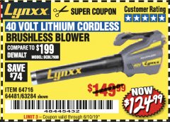 Harbor Freight Coupon LYNXX 40 VOLT LITHIUM CORDLESS BRUSHLESS BLOWER Lot No. 64481/63284/64716 Expired: 6/10/19 - $124.99