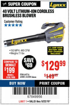 Harbor Freight Coupon LYNXX 40 VOLT LITHIUM CORDLESS BRUSHLESS BLOWER Lot No. 64481/63284/64716 Expired: 9/22/19 - $129.99