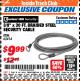 Harbor Freight ITC Coupon 3/8" X 30 FT. BRAIDED STEEL SECURITY CABLE Lot No. 62414 Expired: 4/30/18 - $9.99