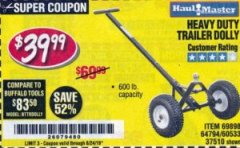 Harbor Freight Coupon HEAVY DUTY TRAILER DOLLY Lot No. 69898/37510/60533 Expired: 8/24/19 - $39.99