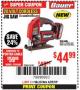 Harbor Freight Coupon 20 VOLT CORDLESS JIG SAW Lot No. 63630 Expired: 4/22/18 - $44.99