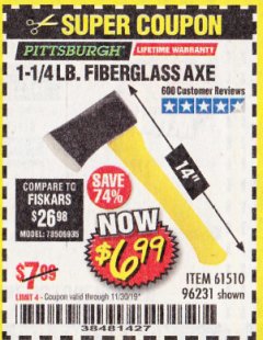 Harbor Freight Coupon 1-1/4 LB. AXE WITH 11-1/2" FIBERGLASS HANDLE Lot No. 96231/61510 Expired: 11/30/19 - $6.99