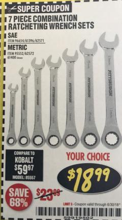Harbor Freight Coupon 7 PIECE COMBINATION RATCHETING WRENCH SET Lot No. 62571 / 96654 / 61396 / 95552 / 62572 / 61400 Expired: 6/30/18 - $18.99