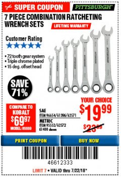 Harbor Freight Coupon 7 PIECE COMBINATION RATCHETING WRENCH SET Lot No. 62571 / 96654 / 61396 / 95552 / 62572 / 61400 Expired: 7/22/18 - $19.99