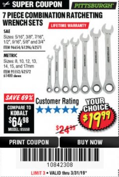 Harbor Freight Coupon 7 PIECE COMBINATION RATCHETING WRENCH SET Lot No. 62571 / 96654 / 61396 / 95552 / 62572 / 61400 Expired: 3/31/19 - $19.99