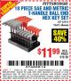 Harbor Freight Coupon 18 PIECE SAE AND METRIC T-HANDLE BALL END HEX KEY SET Lot No. 96645/62476/63166/63167 Expired: 8/17/15 - $11.99